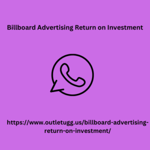 Billboard Advertising Return on Investment