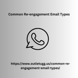 Common Re-engagement Email Types