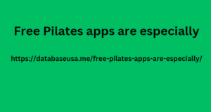 Free Pilates apps are especially