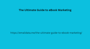 The Ultimate Guide to eBook Marketing