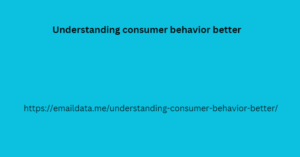 Understanding consumer behavior better