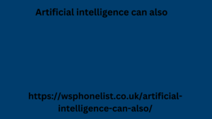 Artificial intelligence can also