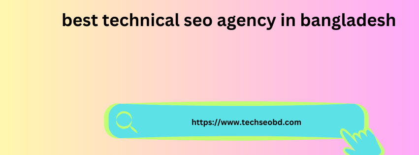 best technical seo agency in bangladesh