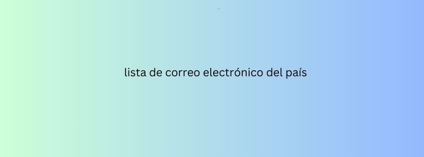 lista de correo electrónico del país